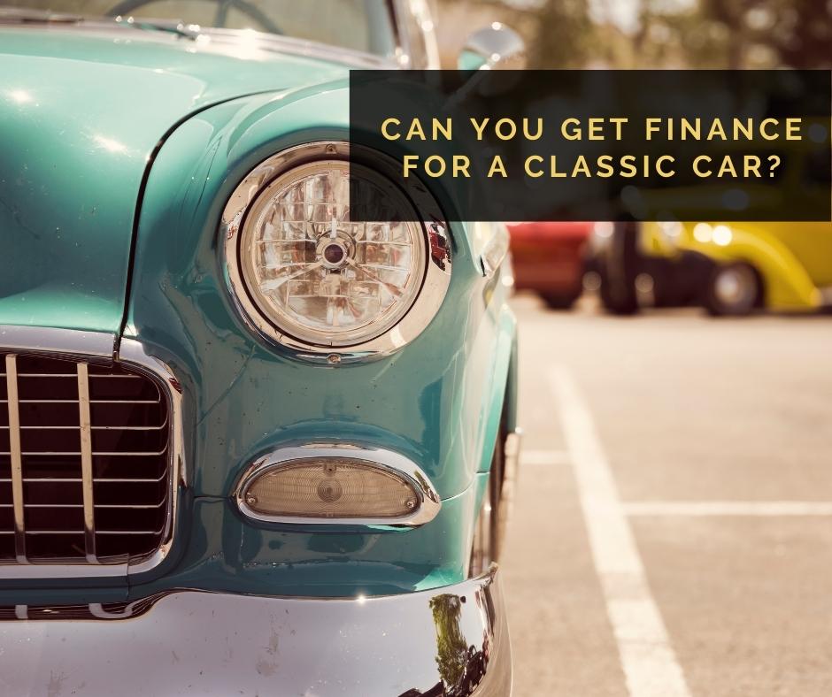 Front headlamp of a classic car with the blog post title "Can You Get Finance For a Classic Car?" overlaid