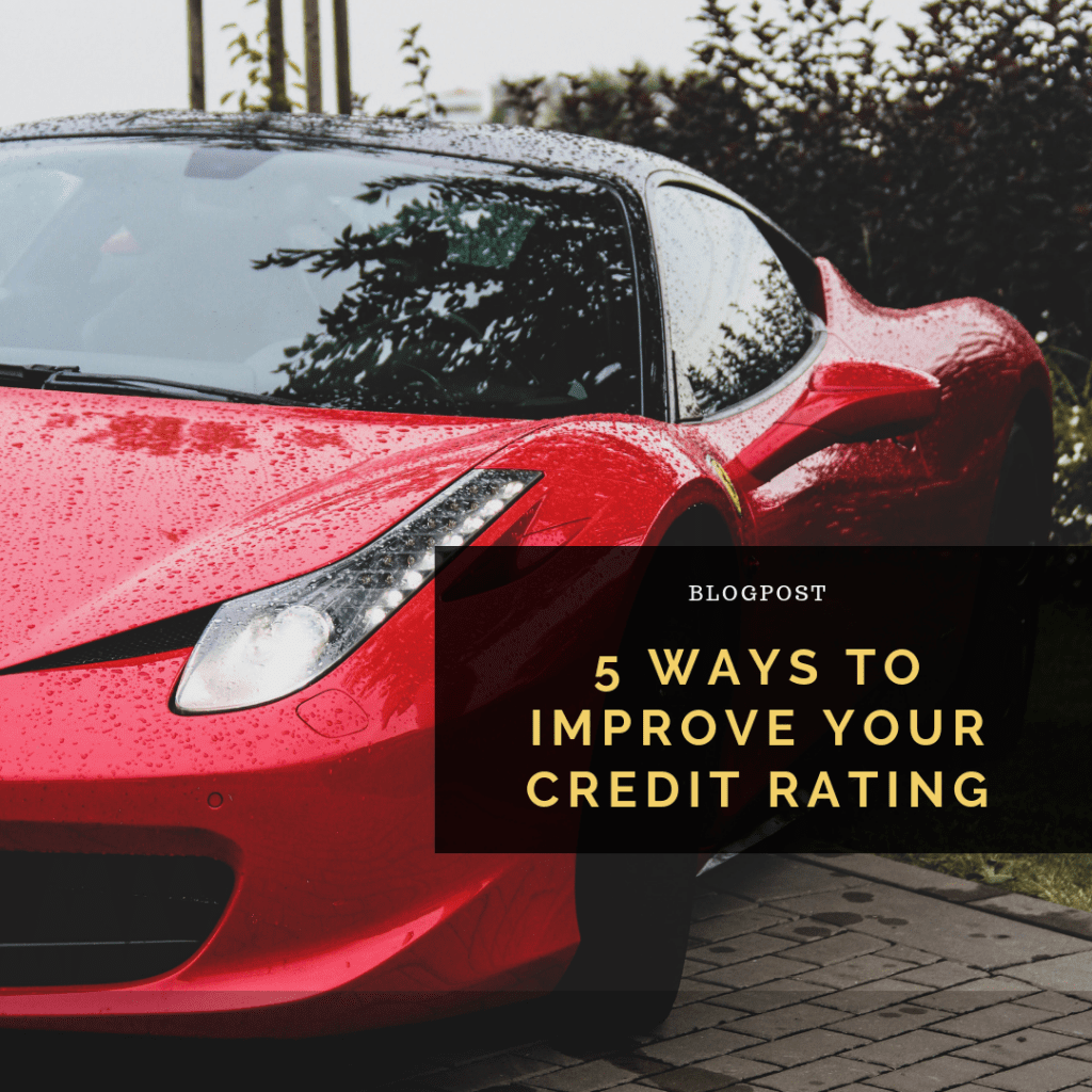 Red Ferrari with the blog post title "5 Ways To Improve Your Credit Rating" overlaid