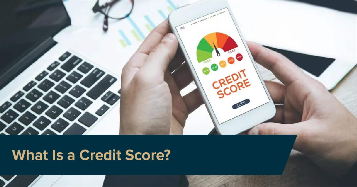 What Is a Credit Score? - Dorsia Finance